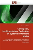 Emmanuel Dubois, Dubois-E - Conception, implementation,