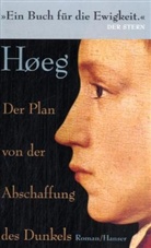 Peter Hoeg, Peter Høeg - Der Plan von der Abschaffung des Dunkels