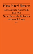 Hans-Peter Ullmann, Hans-Ulric Wehler, Hans-Ulrich Wehler - Das Deutsche Kaiserreich 1871-1918