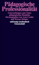 COMBE, Combe, Arno Combe, Werne Helsper, Werner Helsper - Pädagogische Professionalität