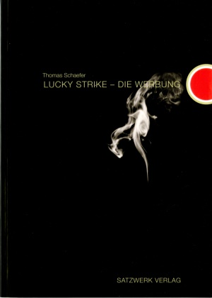 Thomas Schaefer, Thomas Schaefer - Lucky Strike - Die Werbung