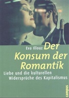 Eva Illouz - Der Konsum der Romantik