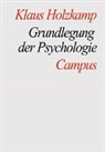 Klaus Holzkamp - Grundlegung der Psychologie
