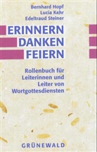 Bernhard Hopf, Lucia Kehr, Edeltraud Steiner - Erinnern, danken, feiern