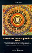J Claude Weiss, J. Claude Weiss, Jean Cl. Weiss - Karmische Horoskopanalyse - 2: Karmische Horoskopanalyse / Karmische Horoskopanalyse - Band 2, 2 Teile