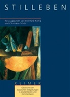 Eberhar König, Eberhard König, Schön, Schön, Christiane Schön - Stilleben