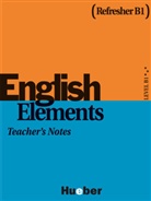Su Morris, Sue Morris, Annie Roth - English Elements, Refresher B1: English Elements: Teacher's Notes. Refresher B1