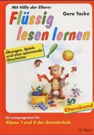 Gero Tacke - Flüssig lesen lernen: Ein Leseprogramm für Klasse 1 und 2 der Grundschule, Elternband