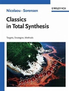 K Nicolaou, K C Nicolaou, K. C. Nicolaou, K.C. Nicolaou, E J Sorensen, E. J. Sorensen... - Classics in Total Synthesis