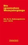 Thomas Hesele - Die spanischen Weinjahrgänge