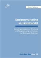 Ruslan Fedorow - Seniorenmarketing im Einzelhandel