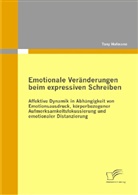 Tony Hofmann - Emotionale Veränderungen beim expressiven Schreiben
