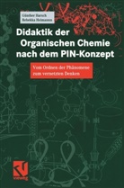 Günthe Harsch, Günther Harsch, Rebekka Heimann - Didaktik der Organischen Chemie nach dem PIN-Konzept
