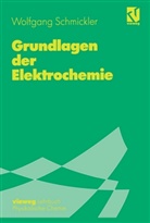 Lingner, Schmickle, Wolfgang Schmickler - Grundlagen der Elektrochemie