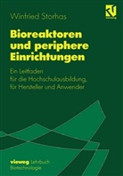 Winfried Storhas - Bioreaktoren und periphere Einrichtungen