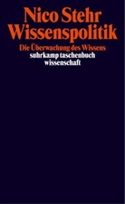 Nico Stehr - Wissenspolitik