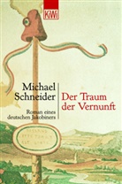 Michael Schneider - Der Traum der Vernunft