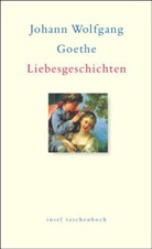 Johann Wolfgang Von Goethe, Hans-Joachi Simm - Liebesgeschichten