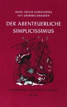 Hans J Ch von Grimmelshausen, Hans J. Chr. von Grimmelshausen, Hans Jakob Christoffel von Grimmelshausen, Hans Jakob Christoph von Grimmelshausen - Der abenteuerliche Simplicissimus