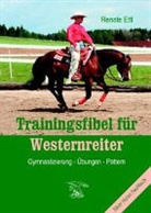Renate Ettl - Trainingsfibel für Westernreiter