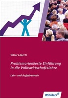 Viktor Lüpertz - Problemorientierte Einführung in die Volkswirtschaftslehre