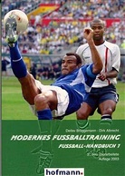 Dirk Albrecht, Detle Brüggemann, Detlev Brüggemann - Fußball-Handbuch - Bd.1: Modernes Fußballtraining. Fußball-Handbuch 1