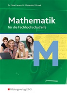 Kuno Dr. Füssel, Kun Füssel, Kuno Füssel, Kuno (Dr. Füssel, Kuno (Dr.) Füssel, Reinhar Jansen... - Mathematik für die Fachhochschulreife