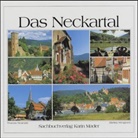 Thomas Neumark, Martina Wengierek - Das Neckartal