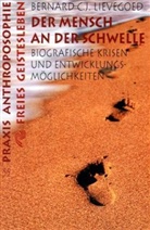 Bernard Lievegoed, Bernard C. J. Lievegoed - Der Mensch an der Schwelle
