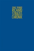 Franz Trenner, Florian Trenner, Franz Trenner - Richard Strauss Chronik