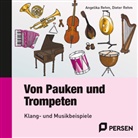 Angelik Rehm, Angelika Rehm, Dieter Rehm - Von Pauken und Trompeten, 1 Audio-CD (Hörbuch)