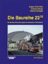 Jürgen U. Ebel, Jürgen-Ulric Ebel, Jürgen-Ulrich Ebel, Diet Schlegel, Dieter Schlegel, Dietmar Schlegel... - Die Baureihe 23 10