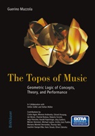 Guerino Mazzola - Topos of Music