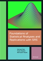 Michae Falk, Michael Falk, Fran Marohn, Frank Marohn, Bernward Tewes - Foundations of Statistical Analyses and Applications with SAS