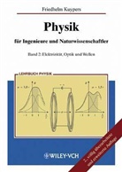 Friedhelm Kuypers - Physik für Ingenieure und Naturwissenschaftler - 2: Elektrizität, Optik, Wellen