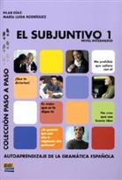Pilar Diaz Ballesteros, Maria Luisa Rodriguez - El subjuntivo 1