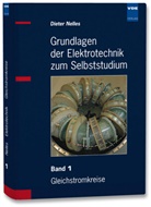D Nelles, Dieter Nelles - Grundlagen der Elektrotechnik zum Selbststudium - Bd.1: Gleichstromkreise