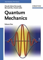 COHEN TANNOUDJI CLAUDE DIU BERNA, Cohen-Tannoudj, Claud Cohen-Tannoudji, Claude Cohen-Tannoudji, Claude Diu Cohen-Tannoudji, Bernar Diu... - Quantum Mechanics - 1: Quantum Mechanics, Volume 1