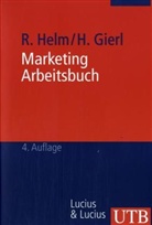 Heribert Gierl, Roland Helm - Marketing Arbeitsbuch
