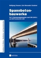 Carl-Alexander Graubner, Wolfgang Rossner - Spannbetonbauwerke - 3: Bemessungsbeispiele nach DIN 1045-1 und DIN-Fachbericht 102