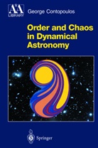 George Contopoulos, George J. Contopoulos - Order and Chaos in Dynamical Astronomy