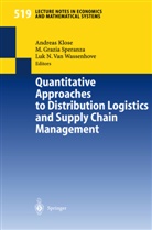 Gracia Speranza, M Gracia Speranza, Andreas Klose, Luk N van Wassenhove, M. Gracia Speranza, Luk N. Van Wassenhove - Quantitative Approaches to Distribution Logistics and Supply Chain Management