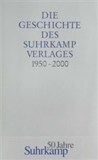Verla Suhrkamp, Suhrkamp Verlag, Suhrkam Verlag, Suhrkamp Verlag - Die Geschichte des Suhrkamp Verlages
