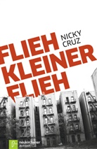 Jamie Buckingham, Buckingham  Jamie, Nick Cruz, Nicky Cruz, Cruz  Nicky - Flieh, Kleiner, flieh