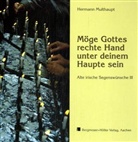 Hermann Multhaupt - Möge Gottes rechte Hand unter deinem Haupte sein