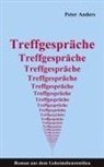 Peter Anders - Treffgespräche