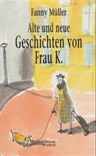 Fanny Müller, Klaus Bittermann - Alte und neue Geschichten von Frau K.
