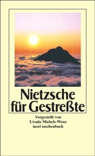 Friedrich Nietzsche, Ursul Michels-Wenz, Ursula Michels-Wenz - Nietzsche für Gestreßte