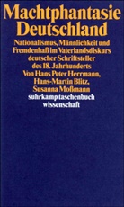 Hans-Marti Blitz, Hans-Martin Blitz, Hans P. Herrmann, Hans Pete Herrmann, Hans Peter Herrmann, Mossmann... - Machtphantasie Deutschland
