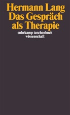 Hermann Lang - Das Gespräch als Therapie